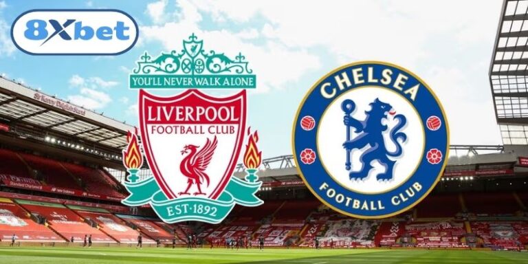 Liverpool Vs Chelsea - Soi Kèo Vòng 4 Cúp Liên Đoàn Anh